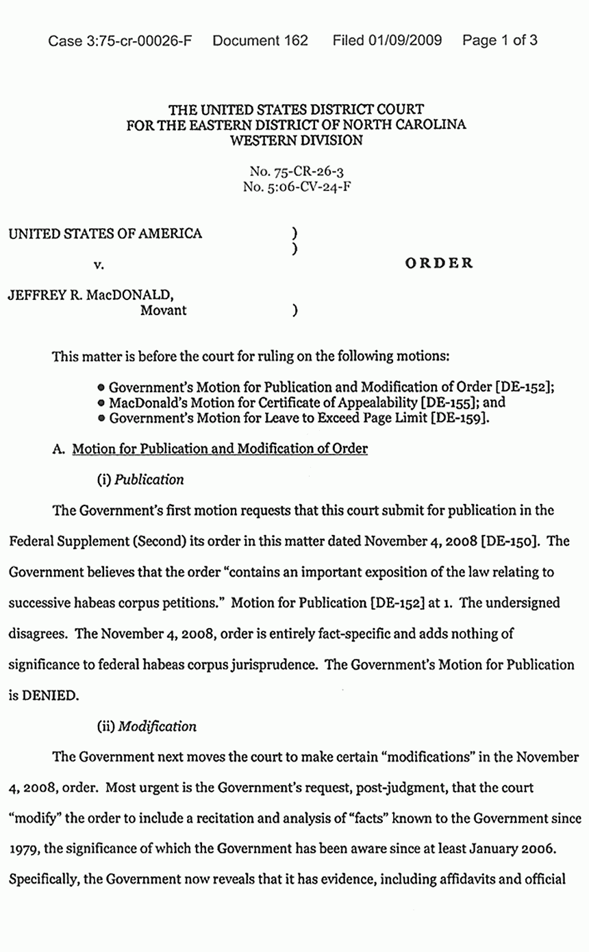 Jan. 9, 2009: Order re: (1) Government's Motion for Publication and Modification of Nov. 4, 2008 EDNC Order, (2) Jeffrey MacDonald's Motion for Certificate of Appealability, and (3) Government's Motion for Leave to Exceed Page Limit, p. 1 of 3