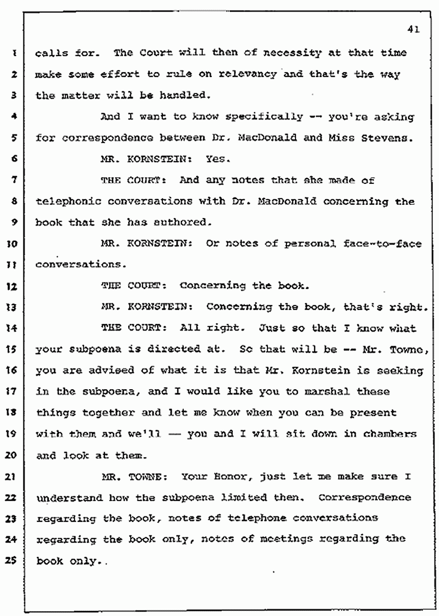 Los Angeles, California Civil Trial<br>Jeffrey MacDonald vs. Joe McGinniss<br><br>July 7, 1987:<br>Discussion of motions prior to jury selection, p. 41