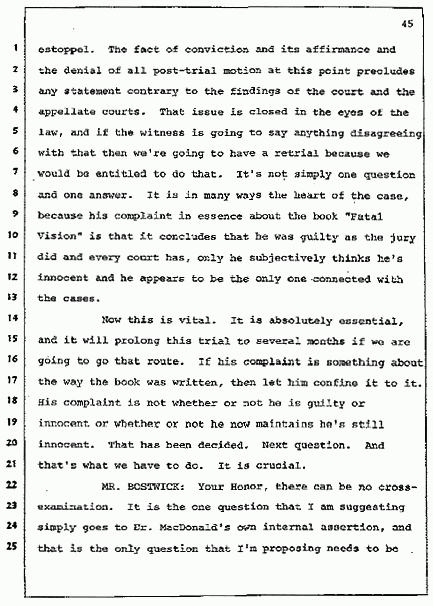 Los Angeles, California Civil Trial<br>Jeffrey MacDonald vs. Joe McGinniss<br><br>July 7, 1987:<br>Discussion of motions prior to jury selection, p. 45
