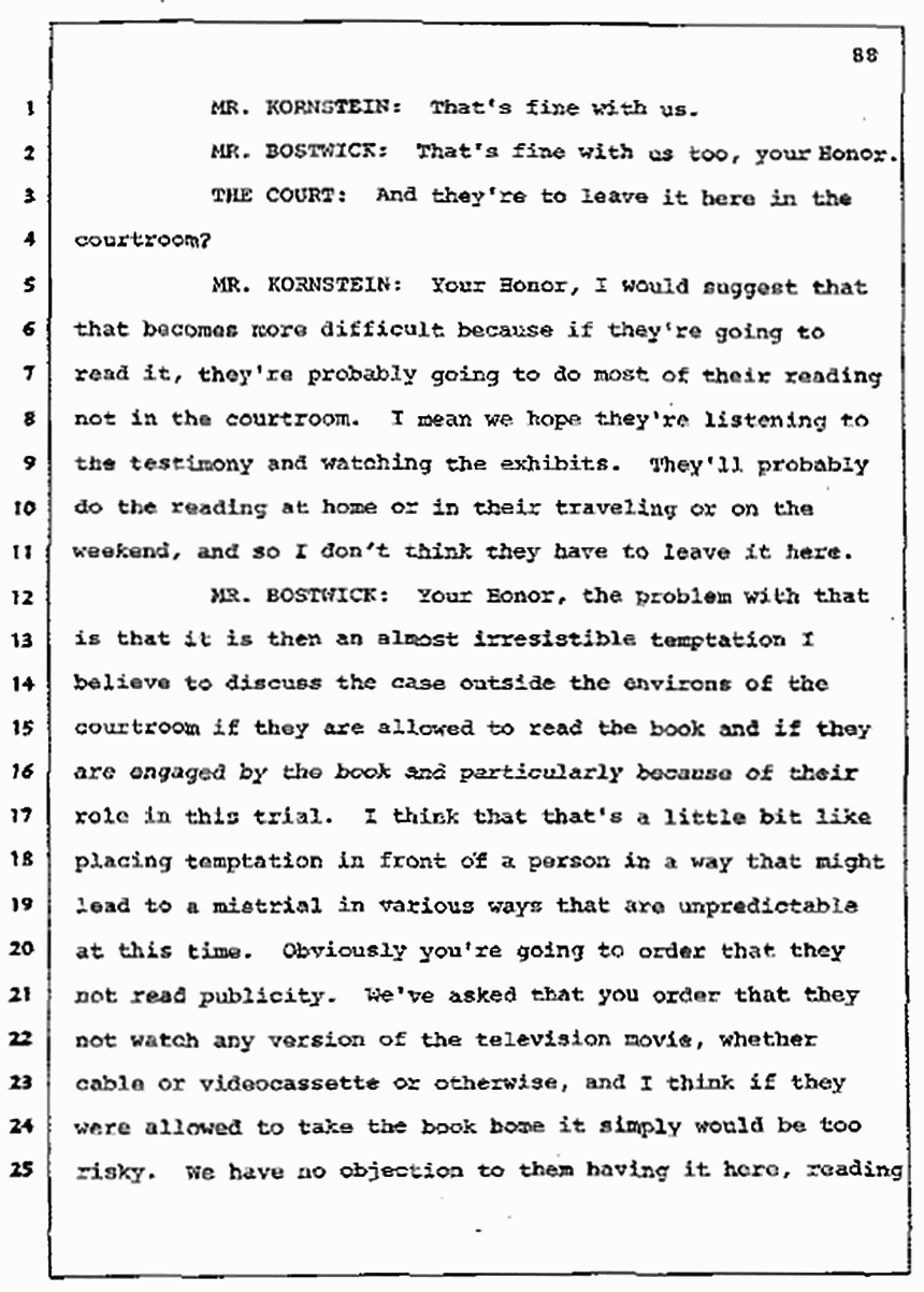 Los Angeles, California Civil Trial<br>Jeffrey MacDonald vs. Joe McGinniss<br><br>July 7, 1987:<br>Discussion of motions prior to jury selection, p. 88