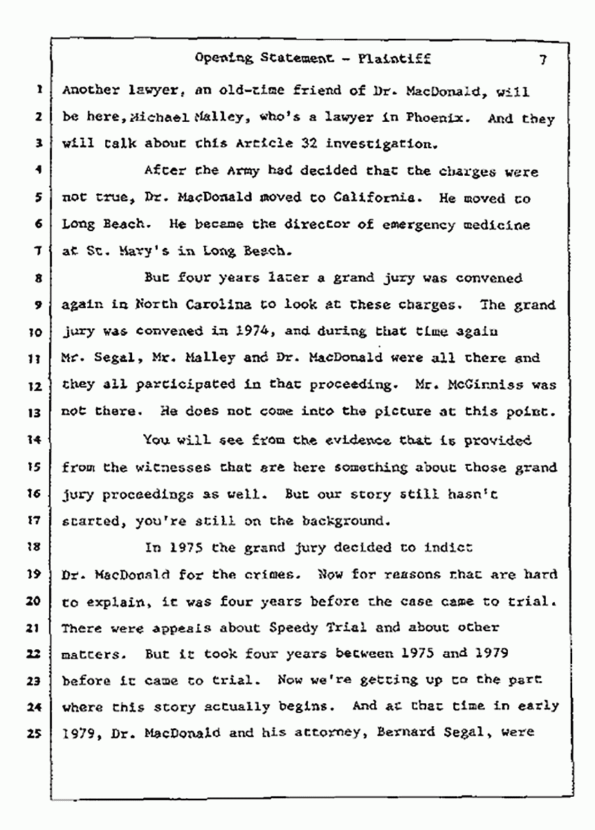 Los Angeles, California<br>Jeffrey MacDonald vs. Joe McGinniss Civil Trial<br><br>July 8, 1987: Opening Statements, p. 7
