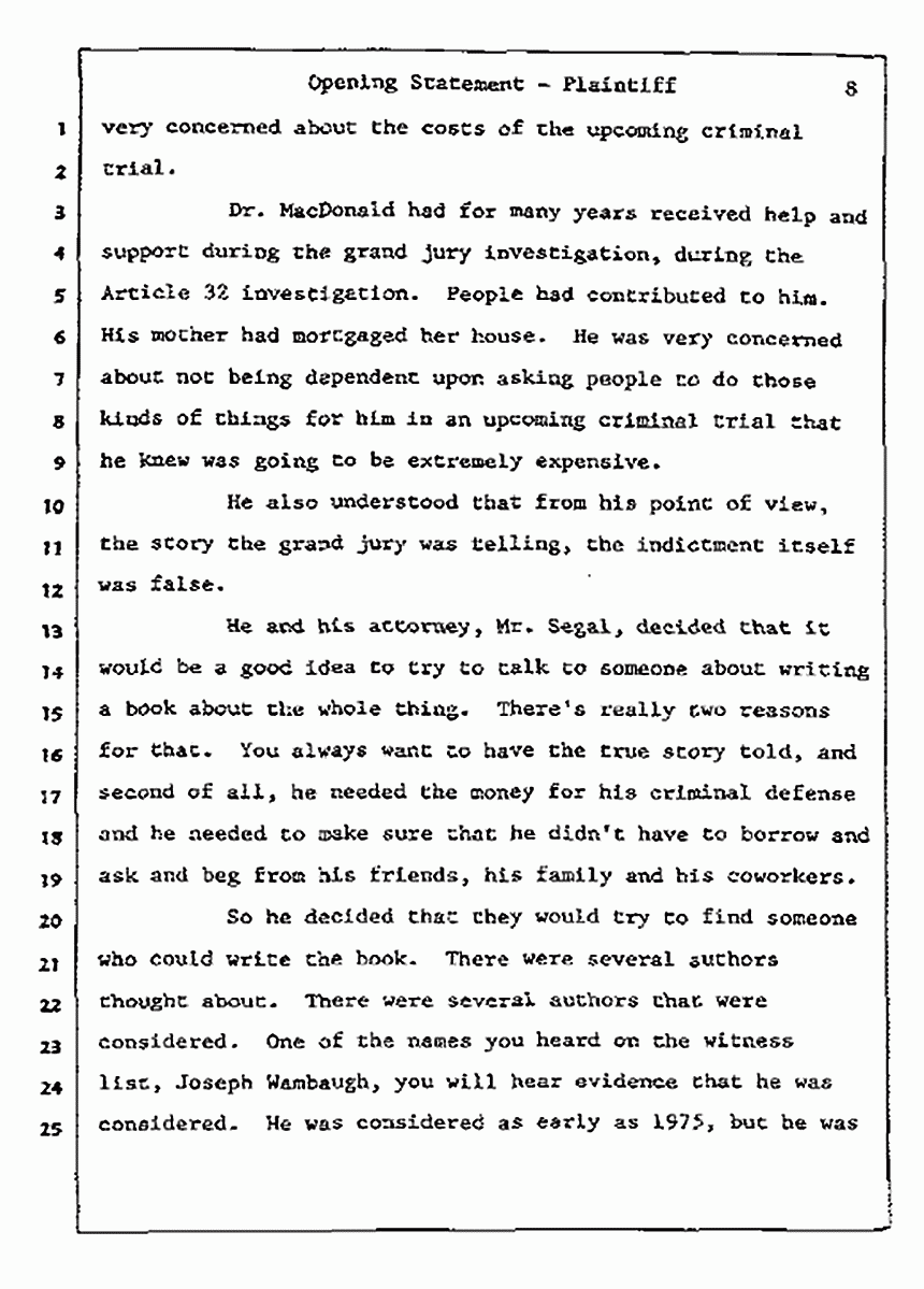 Los Angeles, California<br>Jeffrey MacDonald vs. Joe McGinniss Civil Trial<br><br>July 8, 1987: Opening Statements, p. 8