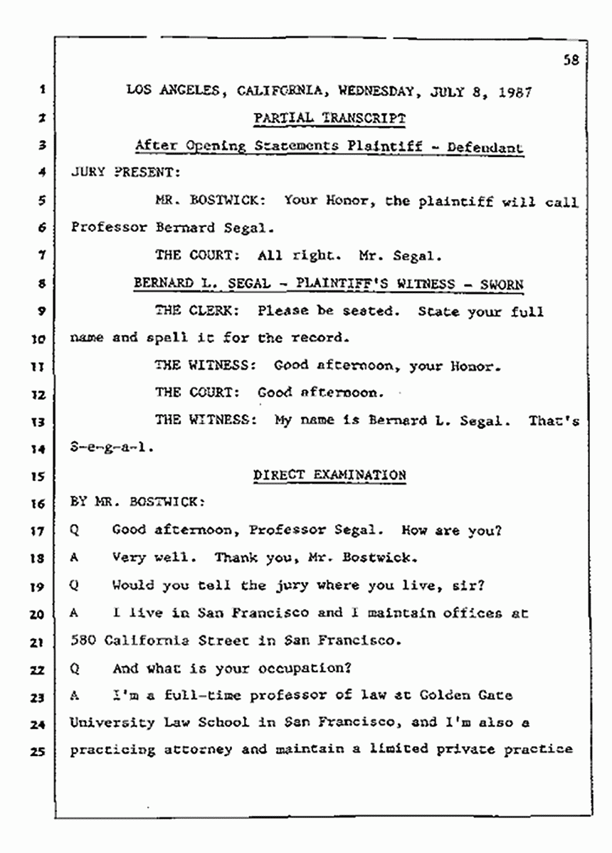Los Angeles, California Civil Trial<br>Jeffrey MacDonald vs. Joe McGinniss<br><br>July 8, 1987:<br>Plaintiff's Witness: Bernard Segal, p. 58
