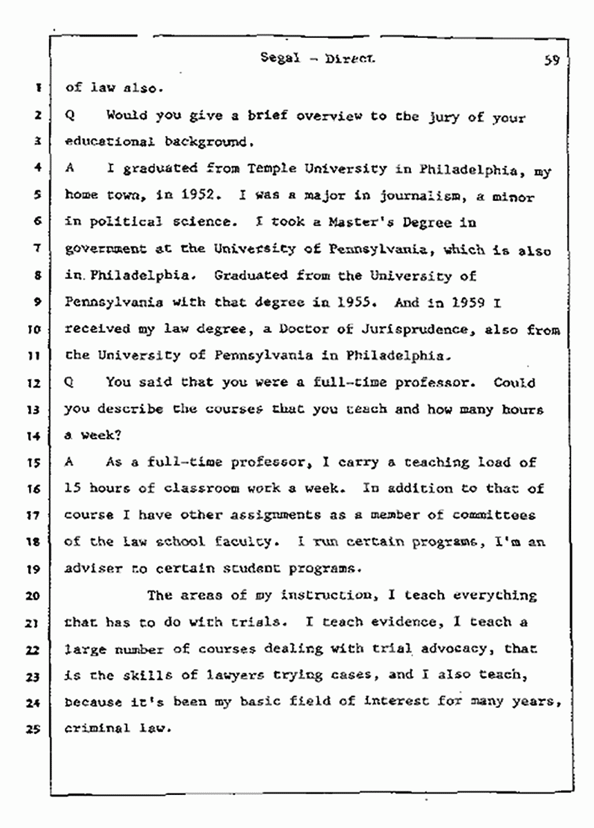 Los Angeles, California Civil Trial<br>Jeffrey MacDonald vs. Joe McGinniss<br><br>July 8, 1987:<br>Plaintiff's Witness: Bernard Segal, p. 59