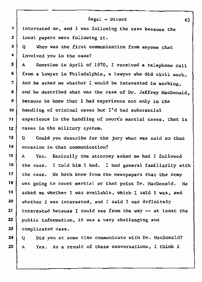 Los Angeles, California Civil Trial<br>Jeffrey MacDonald vs. Joe McGinniss<br><br>July 8, 1987:<br>Plaintiff's Witness: Bernard Segal, p. 63