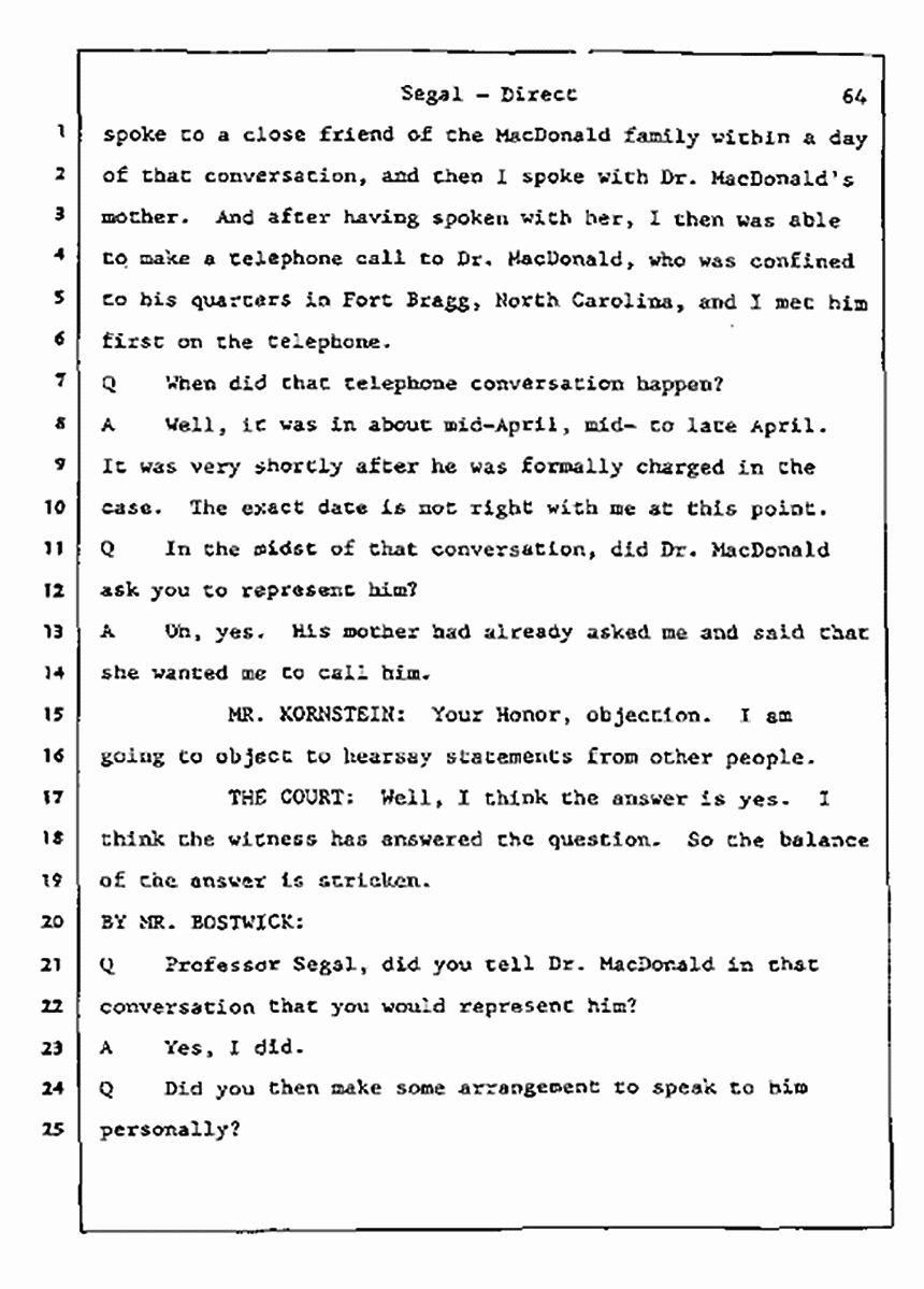 Los Angeles, California Civil Trial<br>Jeffrey MacDonald vs. Joe McGinniss<br><br>July 8, 1987:<br>Plaintiff's Witness: Bernard Segal, p. 64