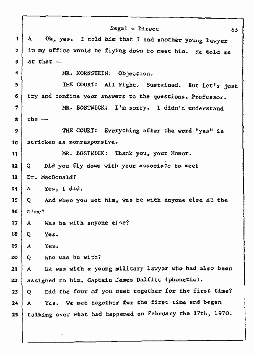 Los Angeles, California Civil Trial<br>Jeffrey MacDonald vs. Joe McGinniss<br><br>July 8, 1987:<br>Plaintiff's Witness: Bernard Segal, p. 65