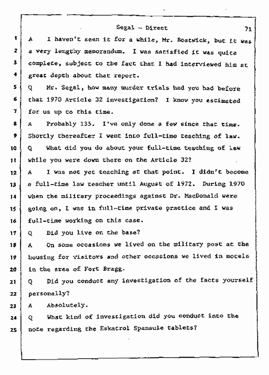 Los Angeles, California Civil Trial<br>Jeffrey MacDonald vs. Joe McGinniss<br><br>July 8, 1987:<br>Plaintiff's Witness: Bernard Segal, p. 71
