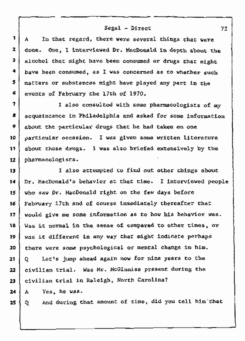 Los Angeles, California Civil Trial<br>Jeffrey MacDonald vs. Joe McGinniss<br><br>July 8, 1987:<br>Plaintiff's Witness: Bernard Segal, p. 72