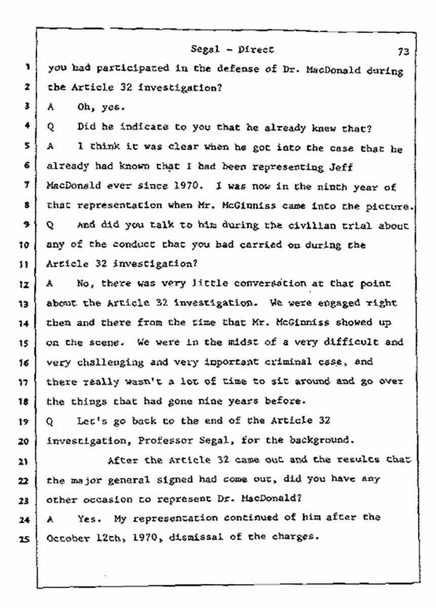 Los Angeles, California Civil Trial<br>Jeffrey MacDonald vs. Joe McGinniss<br><br>July 8, 1987:<br>Plaintiff's Witness: Bernard Segal, p. 73