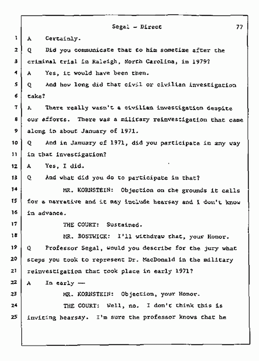 Los Angeles, California Civil Trial<br>Jeffrey MacDonald vs. Joe McGinniss<br><br>July 8, 1987:<br>Plaintiff's Witness: Bernard Segal, p. 77