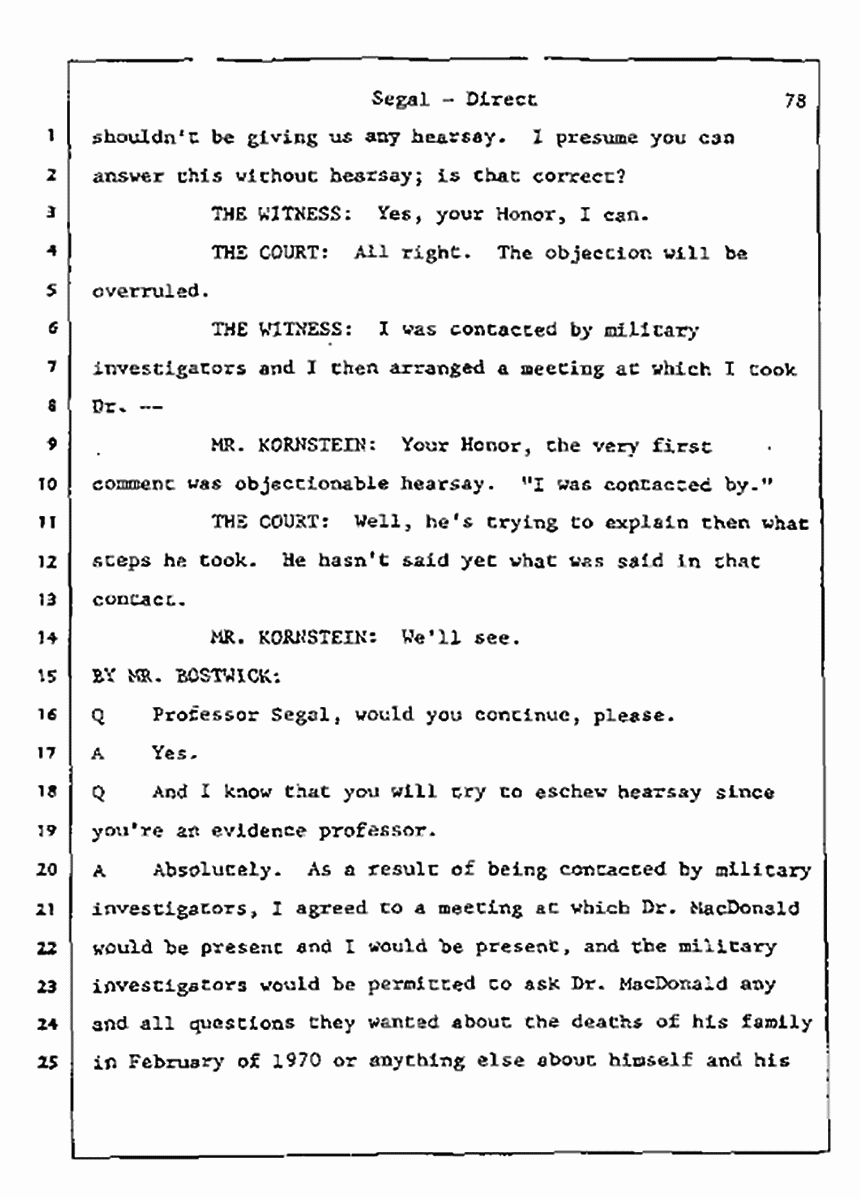 Los Angeles, California Civil Trial<br>Jeffrey MacDonald vs. Joe McGinniss<br><br>July 8, 1987:<br>Plaintiff's Witness: Bernard Segal, p. 78