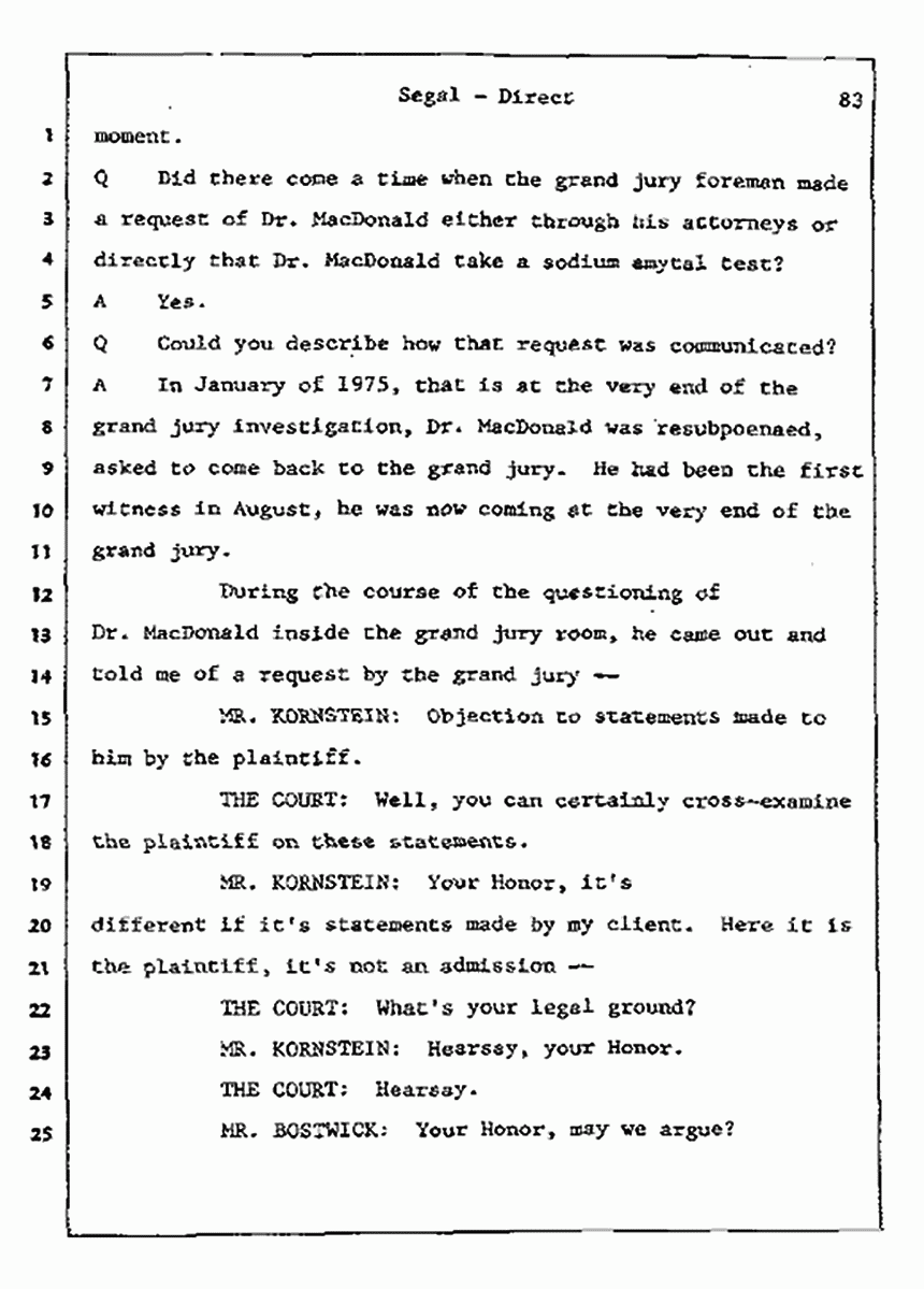 Los Angeles, California Civil Trial<br>Jeffrey MacDonald vs. Joe McGinniss<br><br>July 8, 1987:<br>Plaintiff's Witness: Bernard Segal, p. 83