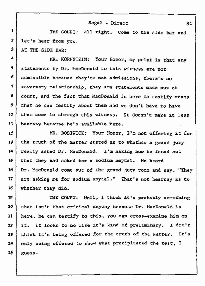 Los Angeles, California Civil Trial<br>Jeffrey MacDonald vs. Joe McGinniss<br><br>July 8, 1987:<br>Plaintiff's Witness: Bernard Segal, p. 84
