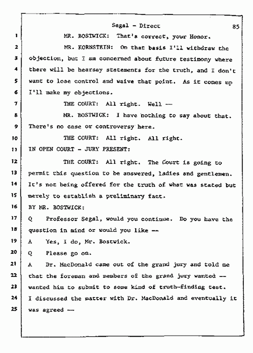 Los Angeles, California Civil Trial<br>Jeffrey MacDonald vs. Joe McGinniss<br><br>July 8, 1987:<br>Plaintiff's Witness: Bernard Segal, p. 85