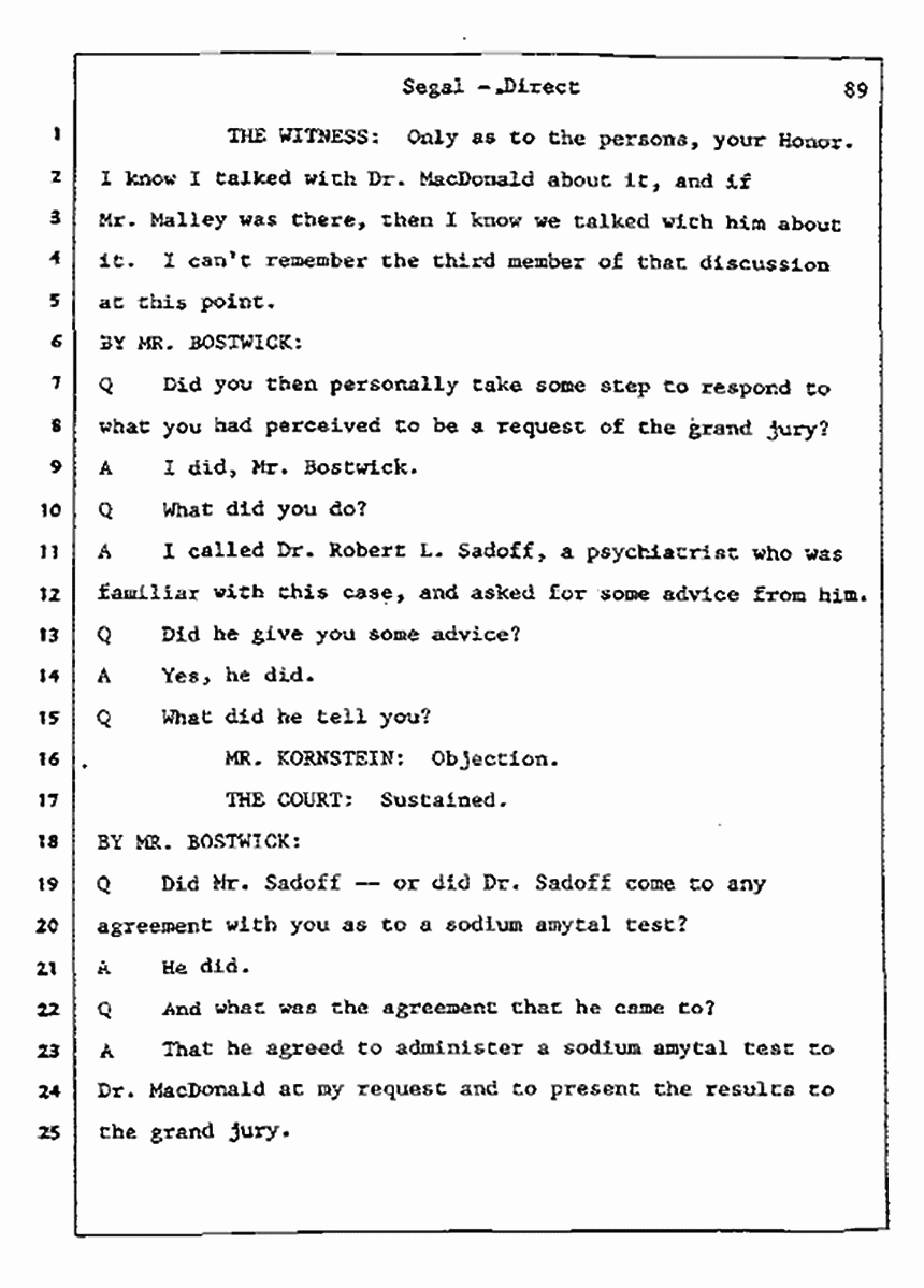 Los Angeles, California Civil Trial<br>Jeffrey MacDonald vs. Joe McGinniss<br><br>July 8, 1987:<br>Plaintiff's Witness: Bernard Segal, p. 89