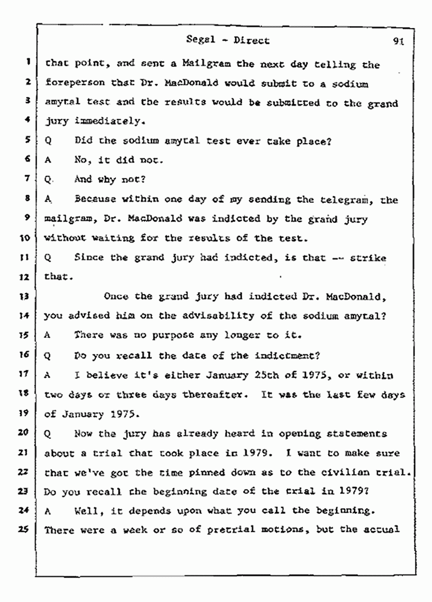 Los Angeles, California Civil Trial<br>Jeffrey MacDonald vs. Joe McGinniss<br><br>July 8, 1987:<br>Plaintiff's Witness: Bernard Segal, p. 91