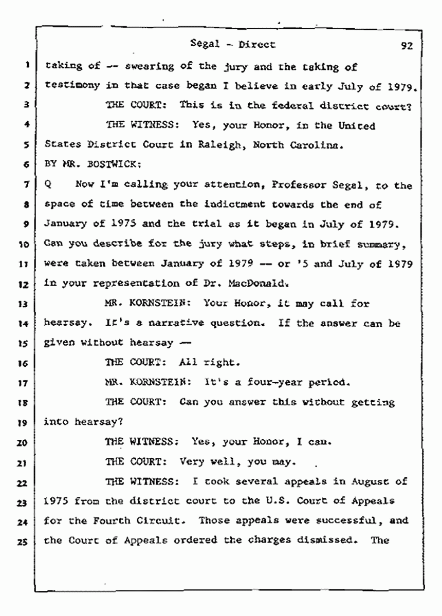 Los Angeles, California Civil Trial<br>Jeffrey MacDonald vs. Joe McGinniss<br><br>July 8, 1987:<br>Plaintiff's Witness: Bernard Segal, p. 92