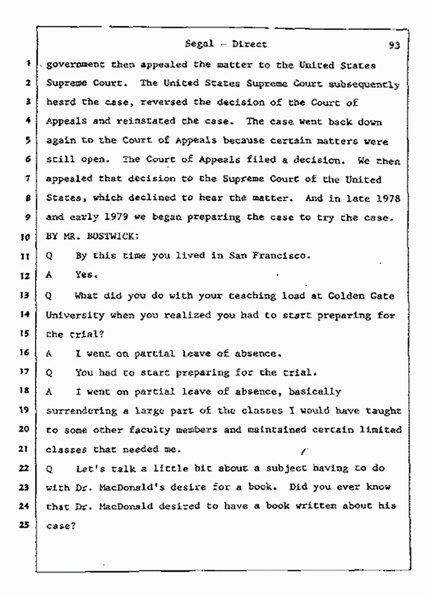 Los Angeles, California Civil Trial<br>Jeffrey MacDonald vs. Joe McGinniss<br><br>July 8, 1987:<br>Plaintiff's Witness: Bernard Segal, p. 93