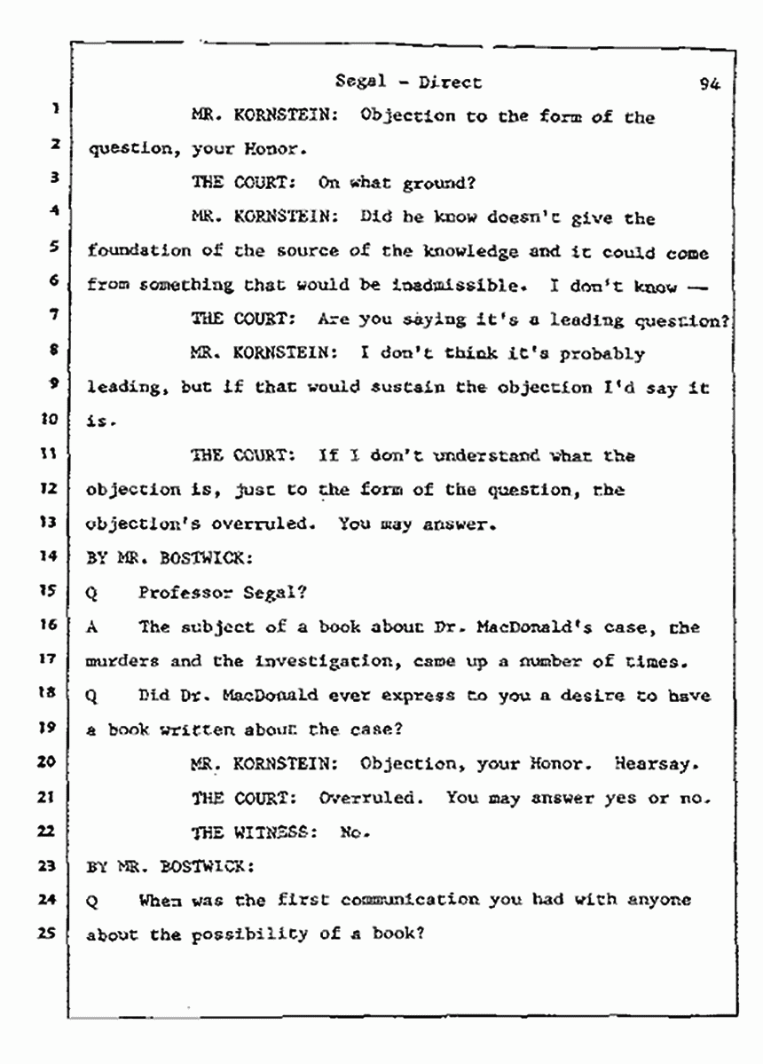 Los Angeles, California Civil Trial<br>Jeffrey MacDonald vs. Joe McGinniss<br><br>July 8, 1987:<br>Plaintiff's Witness: Bernard Segal, p. 94