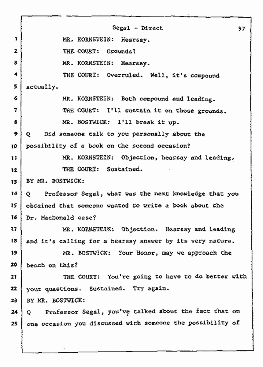 Los Angeles, California Civil Trial<br>Jeffrey MacDonald vs. Joe McGinniss<br><br>July 8, 1987:<br>Plaintiff's Witness: Bernard Segal, p. 97
