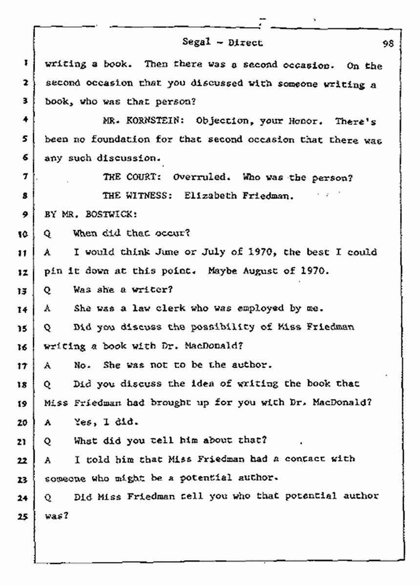 Los Angeles, California Civil Trial<br>Jeffrey MacDonald vs. Joe McGinniss<br><br>July 8, 1987:<br>Plaintiff's Witness: Bernard Segal, p. 98