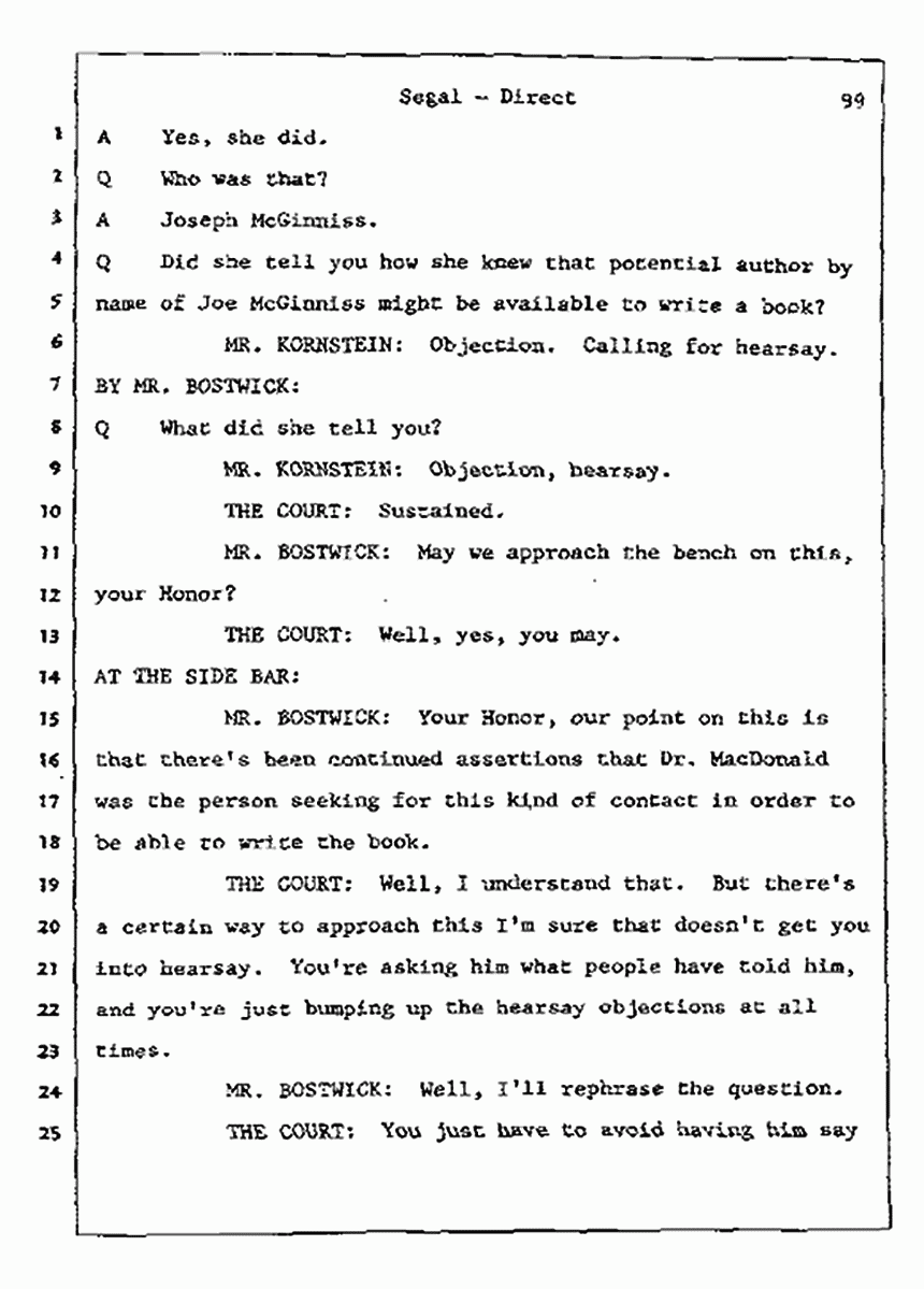 Los Angeles, California Civil Trial<br>Jeffrey MacDonald vs. Joe McGinniss<br><br>July 8, 1987:<br>Plaintiff's Witness: Bernard Segal, p. 99