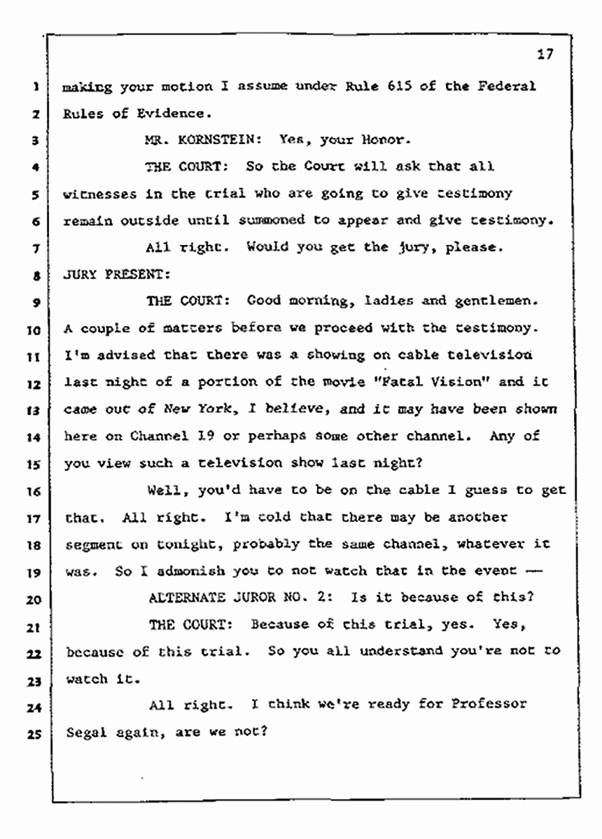 Los Angeles, California Civil Trial<br>Jeffrey MacDonald vs. Joe McGinniss<br><br>July 9, 1987:<br>Plaintiff's Witness: Bernard Segal, p. 17