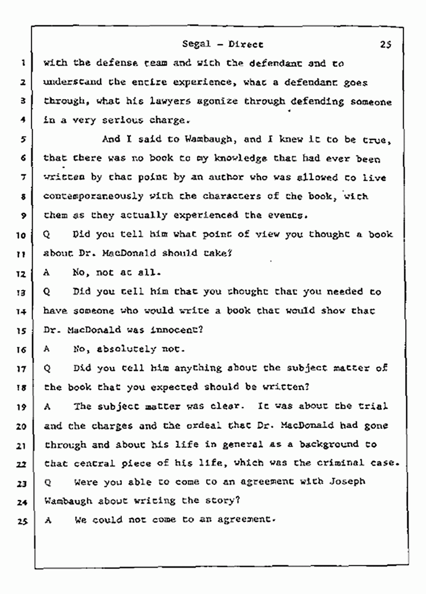Los Angeles, California Civil Trial<br>Jeffrey MacDonald vs. Joe McGinniss<br><br>July 9, 1987:<br>Plaintiff's Witness: Bernard Segal, p. 25