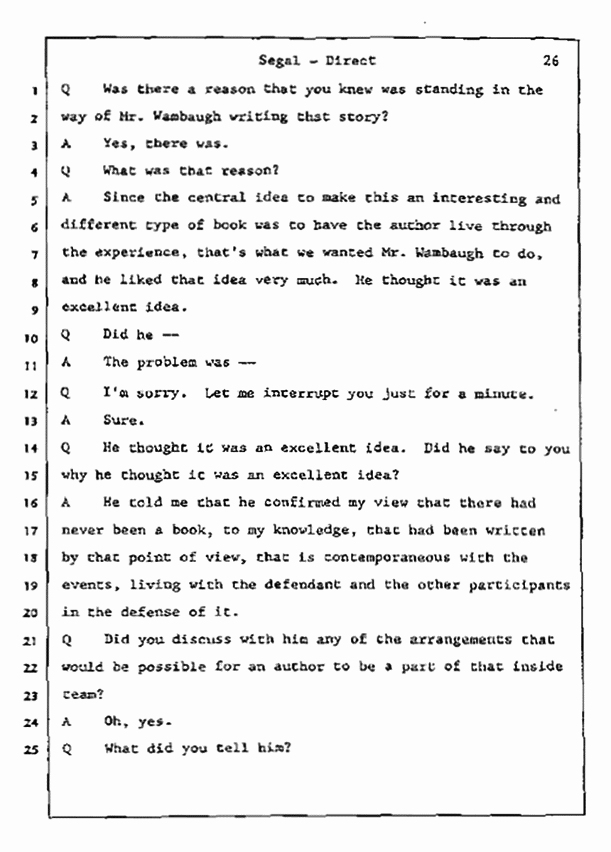 Los Angeles, California Civil Trial<br>Jeffrey MacDonald vs. Joe McGinniss<br><br>July 9, 1987:<br>Plaintiff's Witness: Bernard Segal, p. 26