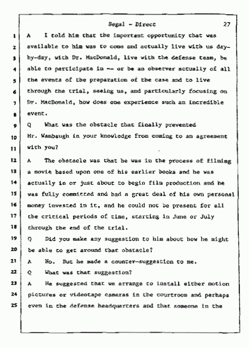 Los Angeles, California Civil Trial<br>Jeffrey MacDonald vs. Joe McGinniss<br><br>July 9, 1987:<br>Plaintiff's Witness: Bernard Segal, p. 27