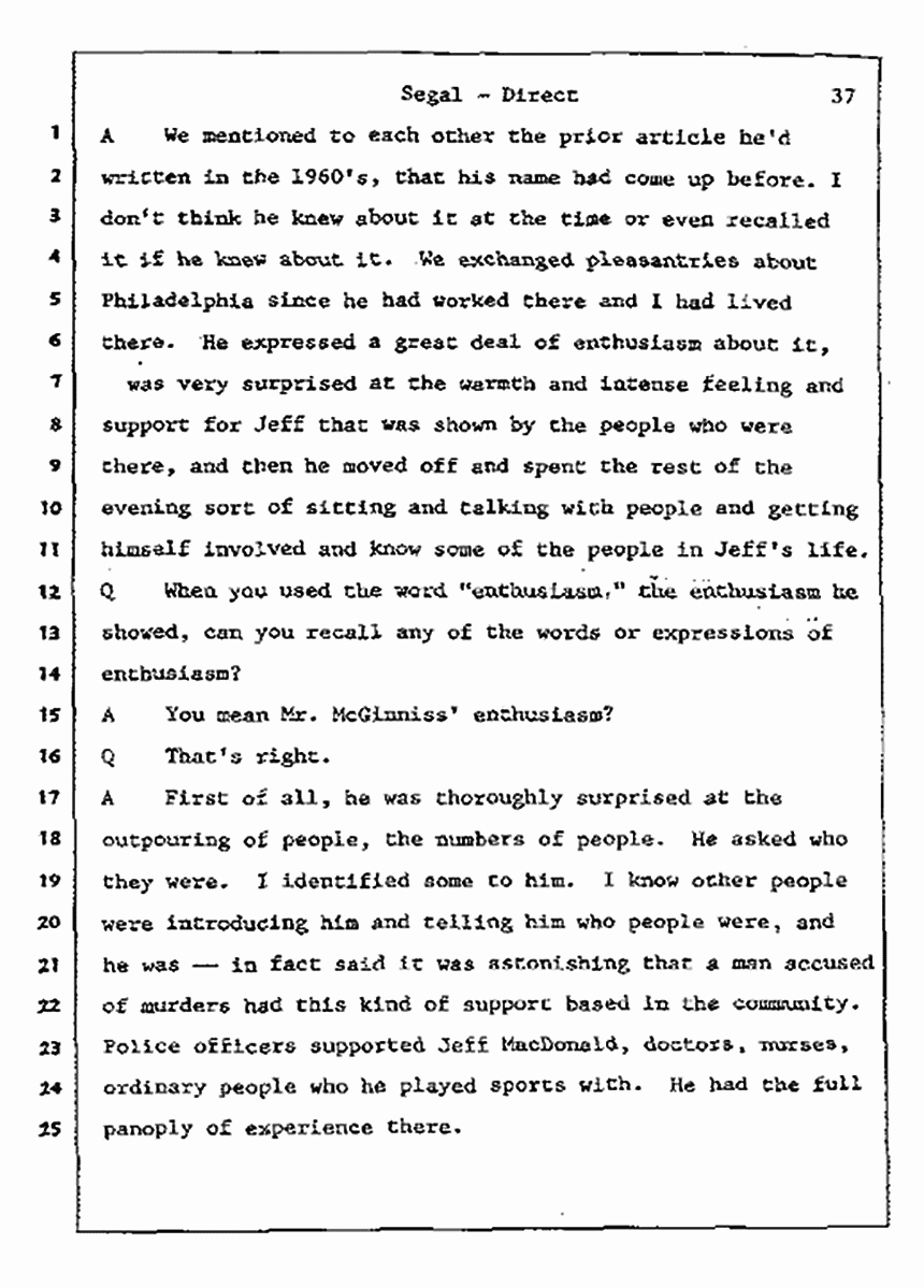 Los Angeles, California Civil Trial<br>Jeffrey MacDonald vs. Joe McGinniss<br><br>July 9, 1987:<br>Plaintiff's Witness: Bernard Segal, p. 37