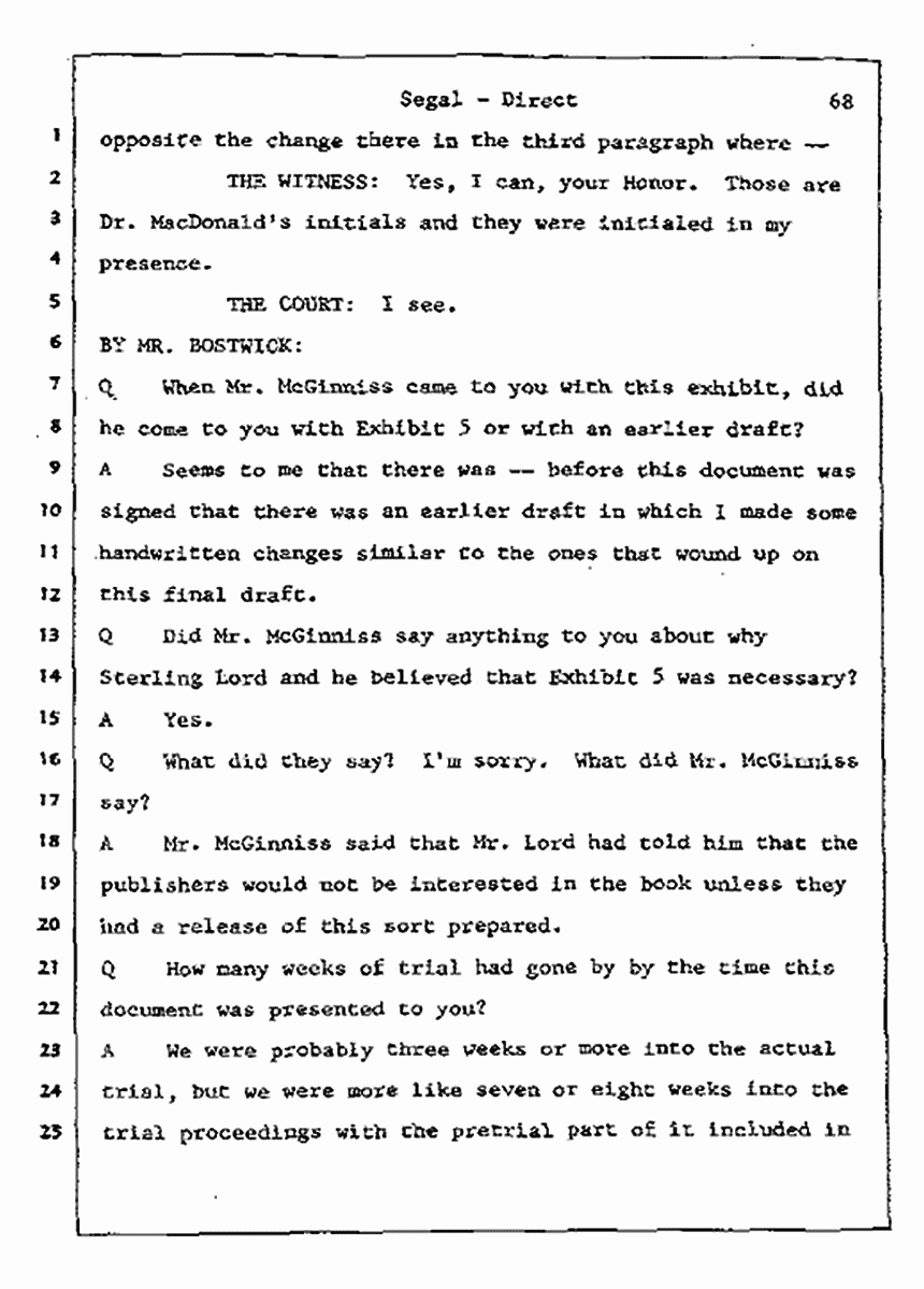 Los Angeles, California Civil Trial<br>Jeffrey MacDonald vs. Joe McGinniss<br><br>July 9, 1987:<br>Plaintiff's Witness: Bernard Segal, p. 68