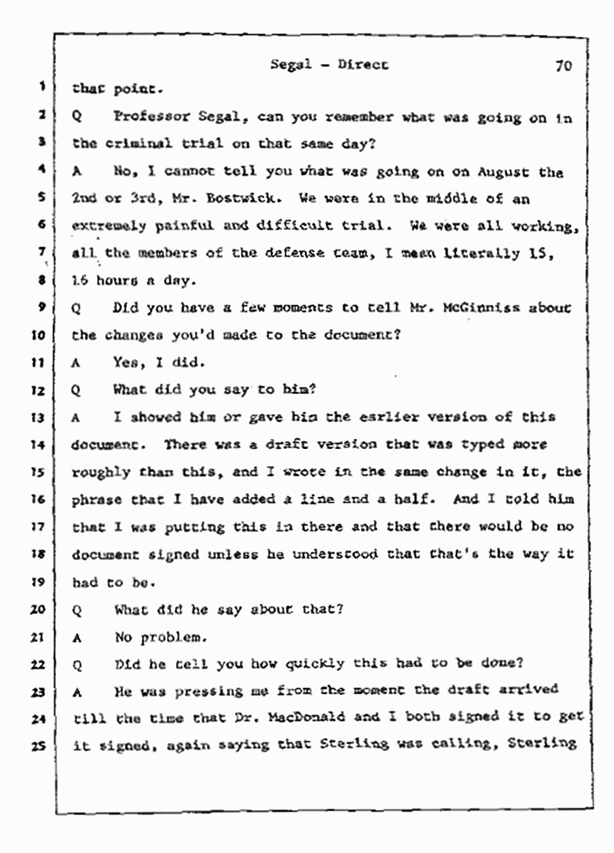 Los Angeles, California Civil Trial<br>Jeffrey MacDonald vs. Joe McGinniss<br><br>July 9, 1987:<br>Plaintiff's Witness: Bernard Segal, p. 70