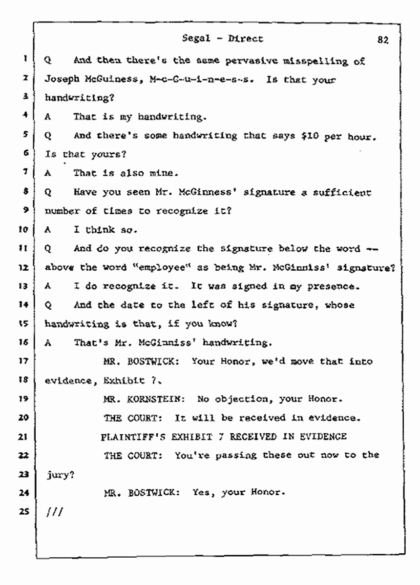 Los Angeles, California Civil Trial<br>Jeffrey MacDonald vs. Joe McGinniss<br><br>July 9, 1987:<br>Plaintiff's Witness: Bernard Segal, p. 82
