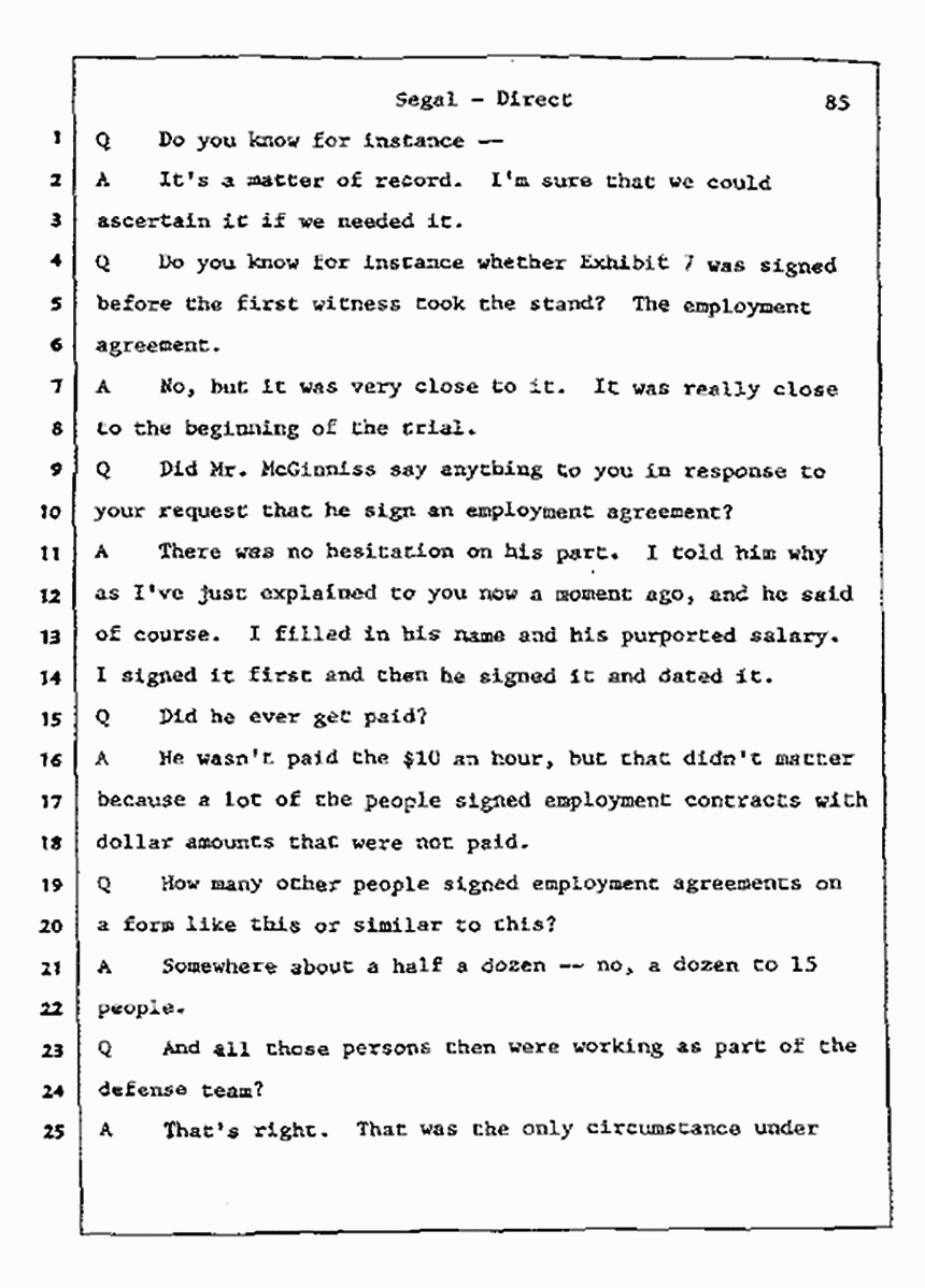 Los Angeles, California Civil Trial<br>Jeffrey MacDonald vs. Joe McGinniss<br><br>July 9, 1987:<br>Plaintiff's Witness: Bernard Segal, p. 85