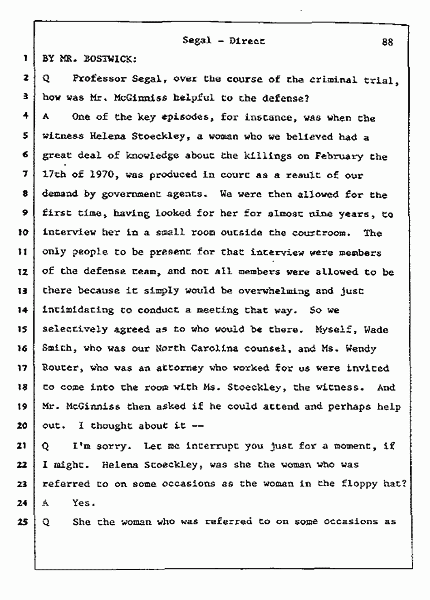 Los Angeles, California Civil Trial<br>Jeffrey MacDonald vs. Joe McGinniss<br><br>July 9, 1987:<br>Plaintiff's Witness: Bernard Segal, p. 88