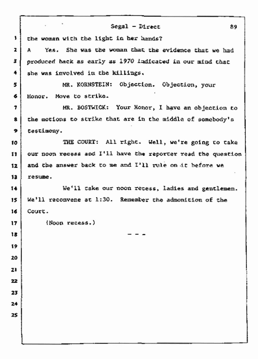 Los Angeles, California Civil Trial<br>Jeffrey MacDonald vs. Joe McGinniss<br><br>July 9, 1987:<br>Plaintiff's Witness: Bernard Segal, p. 89