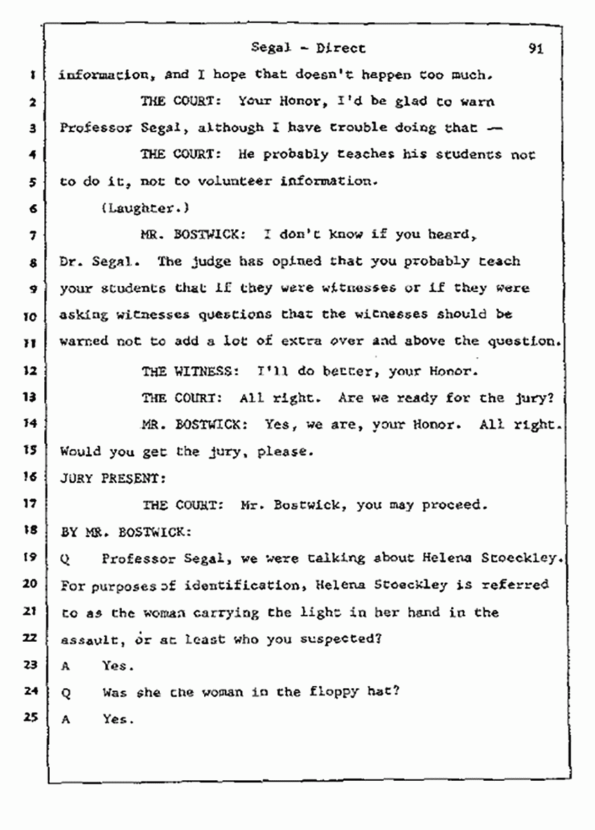 Los Angeles, California Civil Trial<br>Jeffrey MacDonald vs. Joe McGinniss<br><br>July 9, 1987:<br>Plaintiff's Witness: Bernard Segal, p. 91