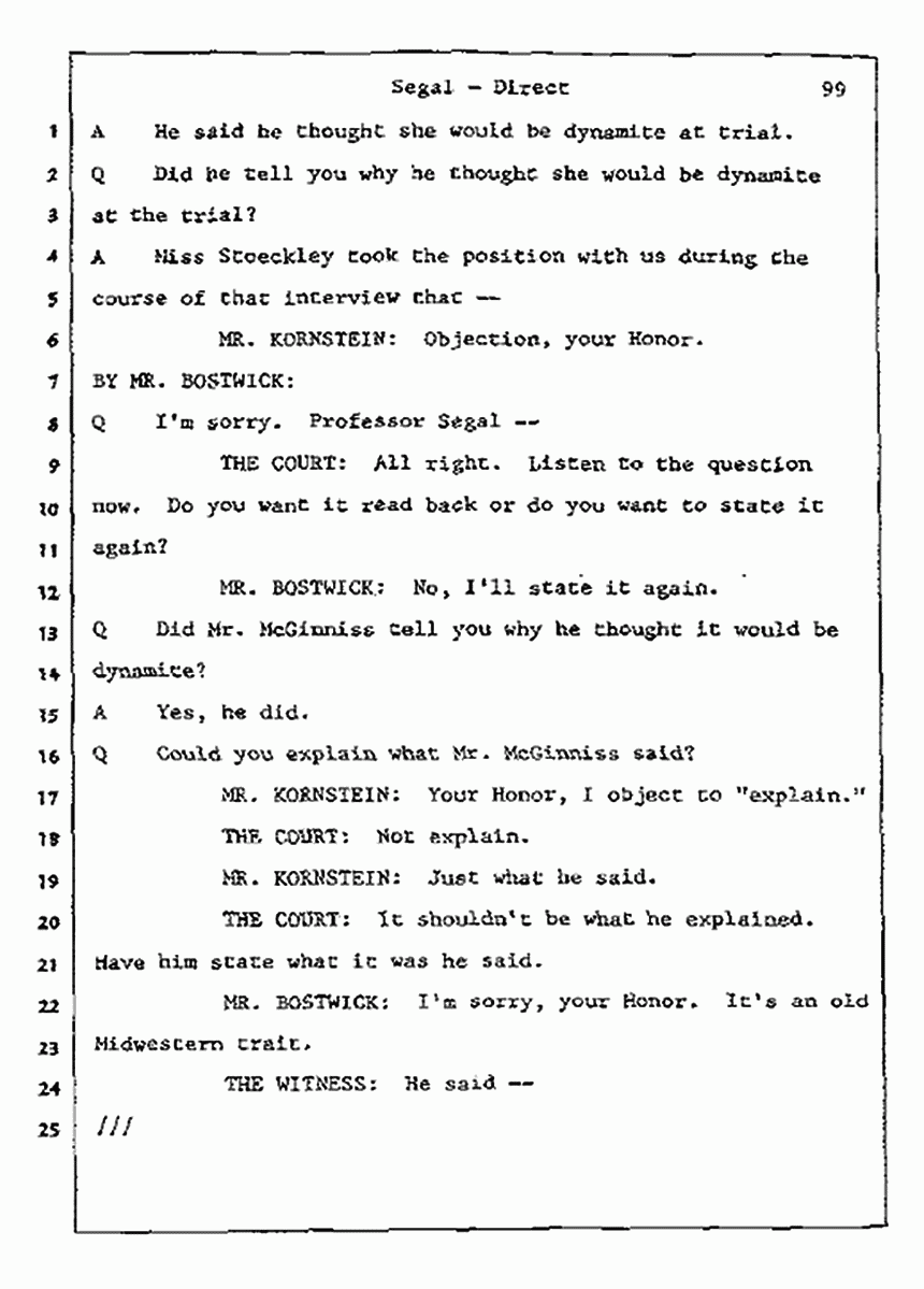 Los Angeles, California Civil Trial<br>Jeffrey MacDonald vs. Joe McGinniss<br><br>July 9, 1987:<br>Plaintiff's Witness: Bernard Segal, p. 99