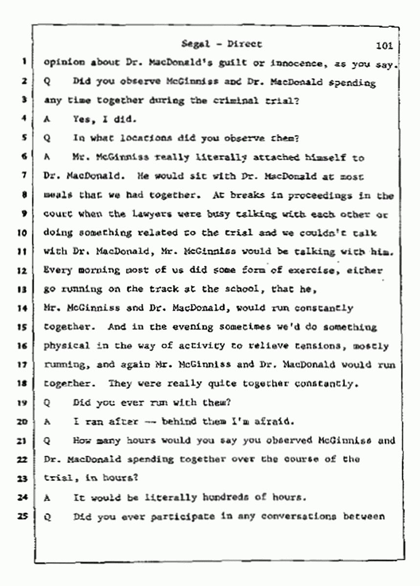 Los Angeles, California Civil Trial<br>Jeffrey MacDonald vs. Joe McGinniss<br><br>July 9, 1987:<br>Plaintiff's Witness: Bernard Segal, p. 101