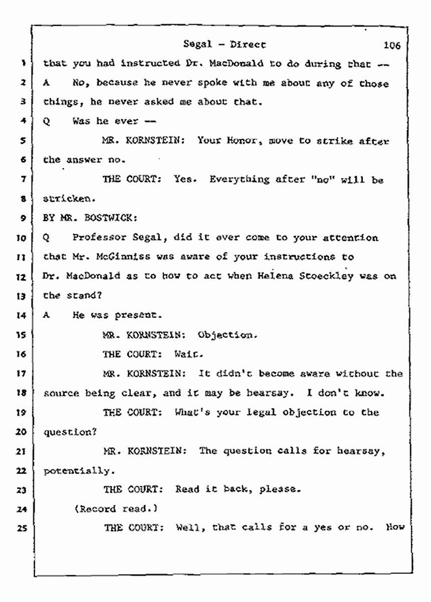 Los Angeles, California Civil Trial<br>Jeffrey MacDonald vs. Joe McGinniss<br><br>July 9, 1987:<br>Plaintiff's Witness: Bernard Segal, p. 106