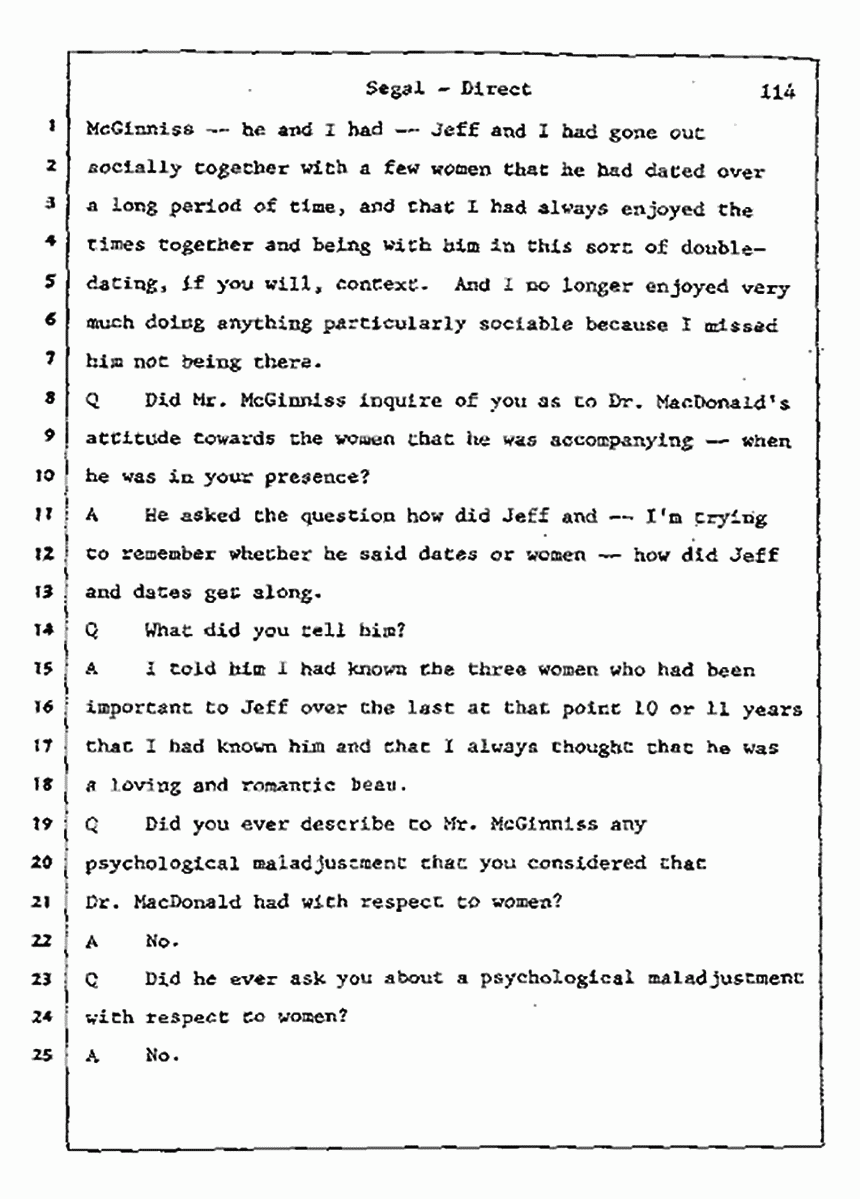 Los Angeles, California Civil Trial<br>Jeffrey MacDonald vs. Joe McGinniss<br><br>July 9, 1987:<br>Plaintiff's Witness: Bernard Segal, p. 114