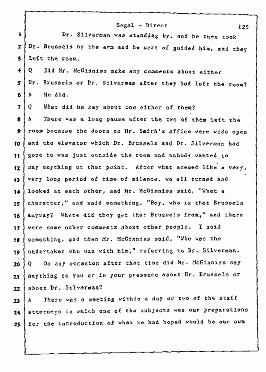 Los Angeles, California Civil Trial<br>Jeffrey MacDonald vs. Joe McGinniss<br><br>July 9, 1987:<br>Plaintiff's Witness: Bernard Segal, p. 125