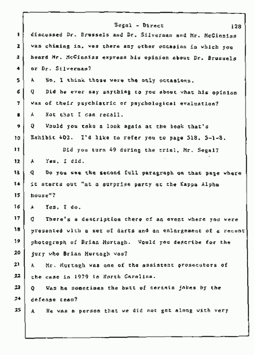 Los Angeles, California Civil Trial<br>Jeffrey MacDonald vs. Joe McGinniss<br><br>July 9, 1987:<br>Plaintiff's Witness: Bernard Segal, p. 128