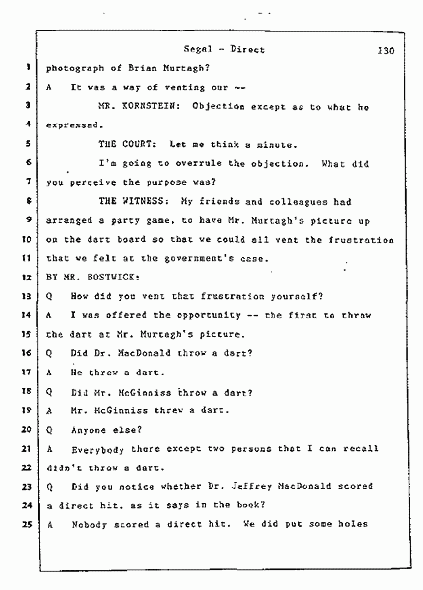Los Angeles, California Civil Trial<br>Jeffrey MacDonald vs. Joe McGinniss<br><br>July 9, 1987:<br>Plaintiff's Witness: Bernard Segal, p. 130