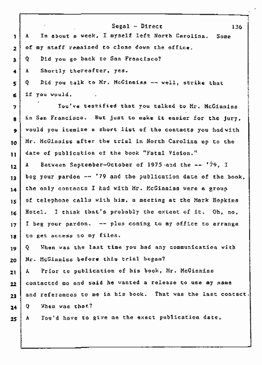 Los Angeles, California Civil Trial<br>Jeffrey MacDonald vs. Joe McGinniss<br><br>July 9, 1987:<br>Plaintiff's Witness: Bernard Segal, p. 136