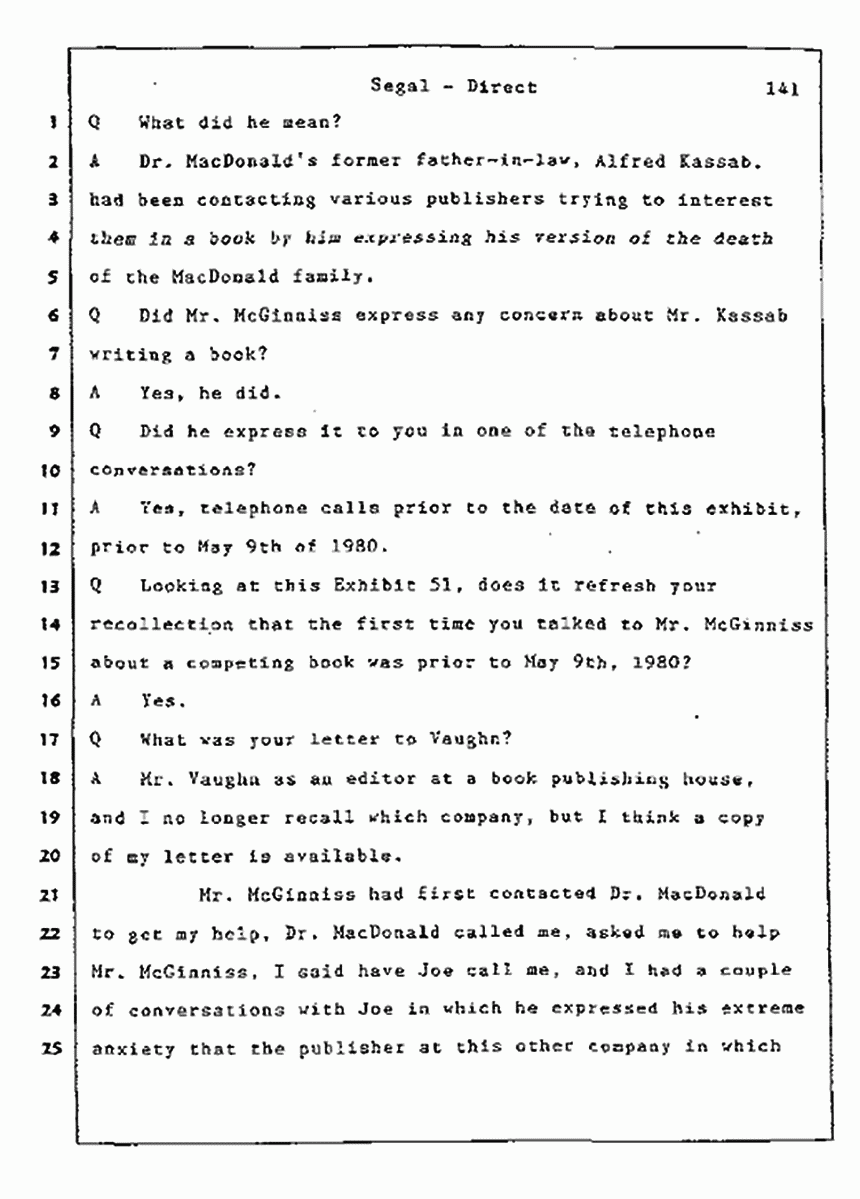 Los Angeles, California Civil Trial<br>Jeffrey MacDonald vs. Joe McGinniss<br><br>July 9, 1987:<br>Plaintiff's Witness: Bernard Segal, p. 141