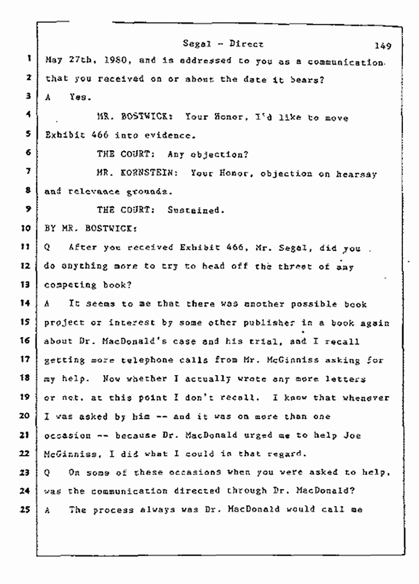 Los Angeles, California Civil Trial<br>Jeffrey MacDonald vs. Joe McGinniss<br><br>July 9, 1987:<br>Plaintiff's Witness: Bernard Segal, p. 149