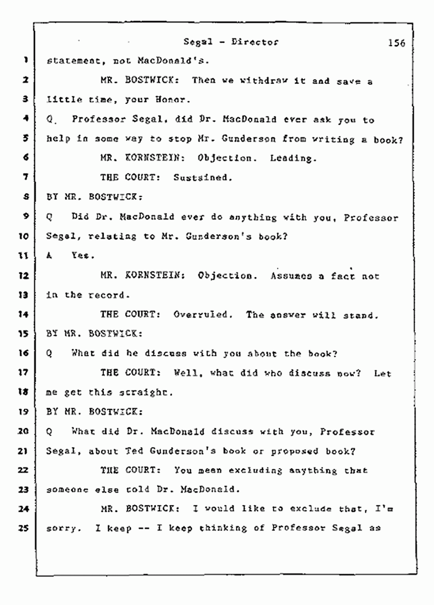 Los Angeles, California Civil Trial<br>Jeffrey MacDonald vs. Joe McGinniss<br><br>July 9, 1987:<br>Plaintiff's Witness: Bernard Segal, p. 156